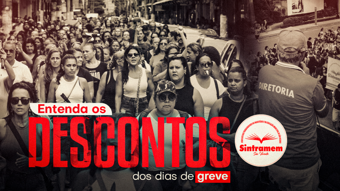 EDUCAÇÃO SINDICAL | Sindicato produz vídeo explicativo sobre os descontos dos dias de greve. Assista e compartilhe com seus colegas!