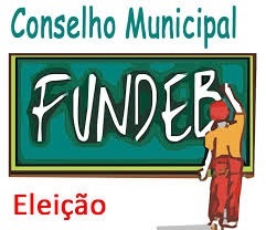 ELEIÇÃO CONSELHO DO FUNDEB DIA 17/05/2017 – LEIA O REGULAMENTO