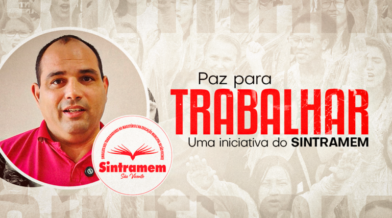 PAZ PARA TRABALHAR | Acabar com a violência, o abuso e o desrespeito deve ser uma meta clara e objetiva de todos nós!