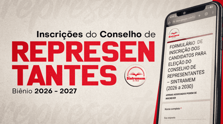 Eleição do Conselho de Representantes do SINTRAMEM | Inscrições abertas até 13 de fevereiro pelo site!