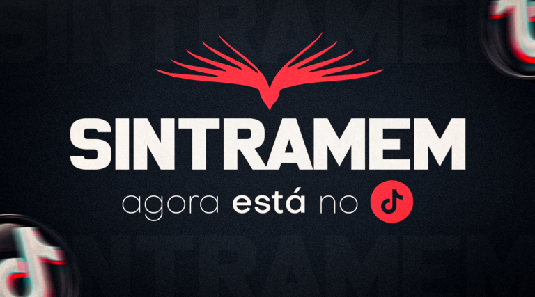 Estamos agora no TikTok. Siga nosso perfil oficial e acompanhe os novos vídeos do SINTRAMEM!