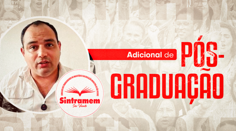 SINTRAMEM cobra pagamento do Adicional de Pós-Graduação e alerta: “Amanhã (31 de março) é o prazo final”