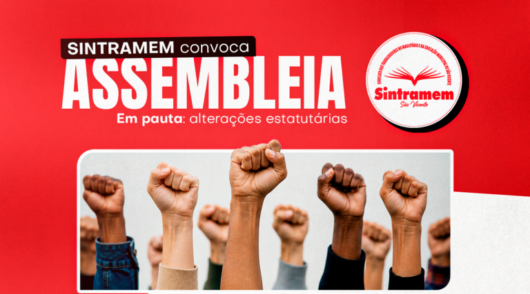SINTRAMEM convoca os Servidores para assembleia sobre alterações estatutárias. Será dia 17 de julho, às 17 horas, na sede