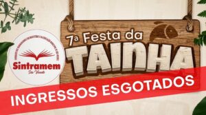 ATENÇÃO | Ingressos para a 7ª edição da Festa da Tainha estão ESGOTADOS. Será dia 28 de agosto, às 19 horas, na sede do SindServSV.