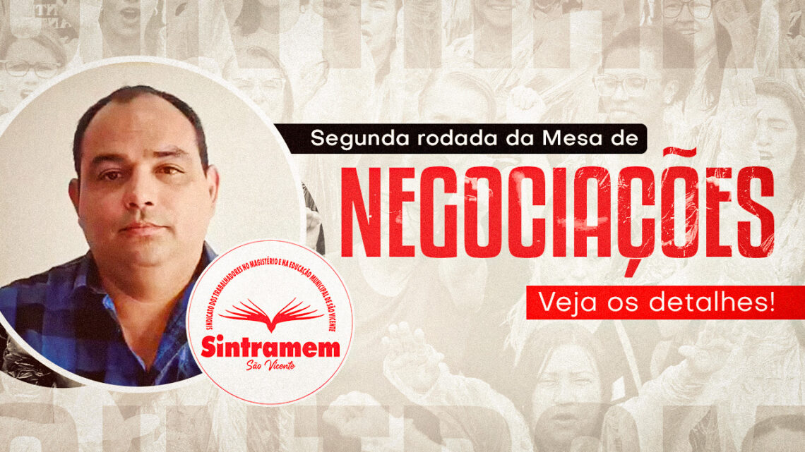 Campanha Salarial 2026 | Presidente Thobias Paraguai destaca avanços da segunda rodada da mesa de negociações