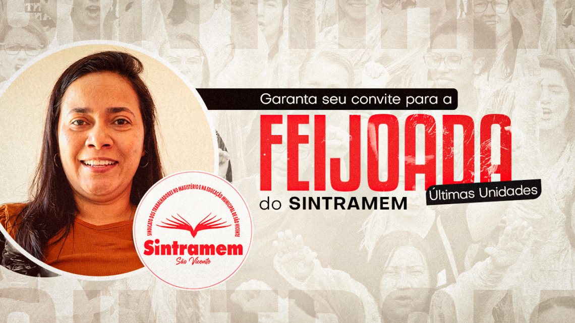 VÍDEO | Feijoada do SINTRAMEM está com últimos ingressos à venda. Corra para garantir o seu!