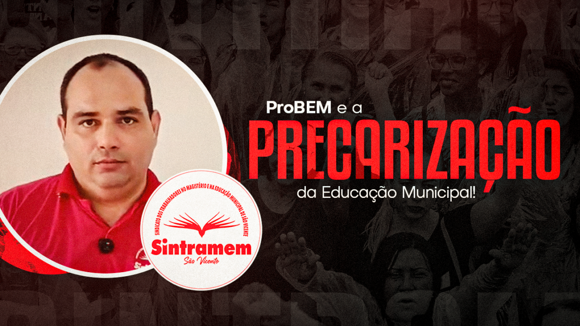 Precarização | Presidente Thobias Paraguai alerta sobre os perigos do ProBEM para a Educação Municipal de São Vicente