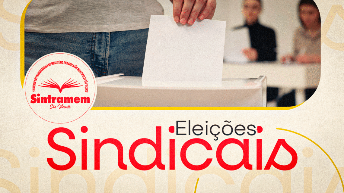 SINTRAMEM convoca eleição sindical 2025. Prazo de inscrições de chapa será nos dias 6, 7 e 8 de outubro. PARTICIPE!
