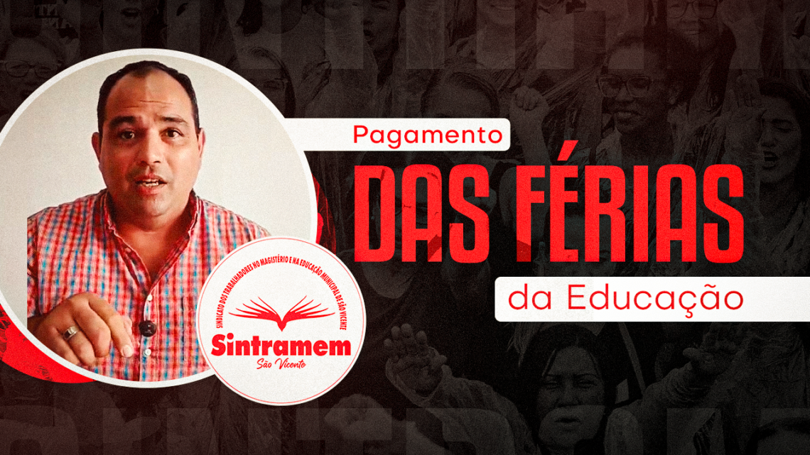 Férias dos Servidores da Educação finalmente são pagas. Presidente Thobias Paraguai esclarece dúvidas!