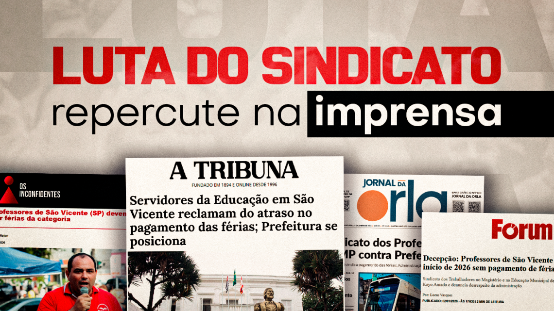 Repercussão nos veículos de imprensa amplifica luta do SINTRAMEM pelos direitos do Magistério