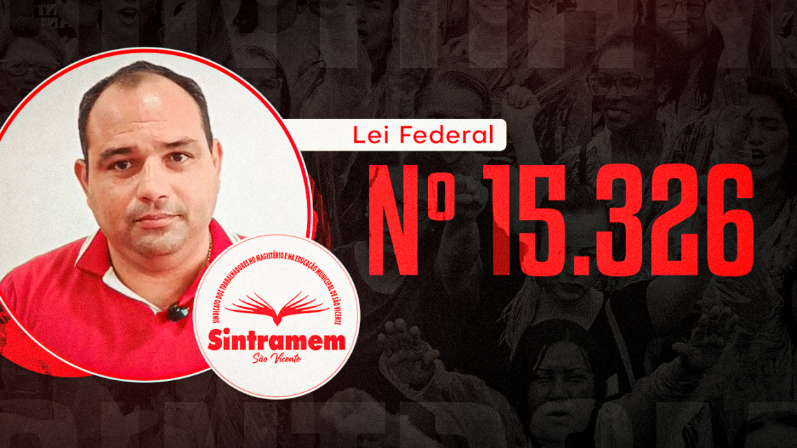 Auxiliares Operacionais de Educação | SINTRAMEM luta para Lei Federal nº 15.326 chegar às salas de São Vicente