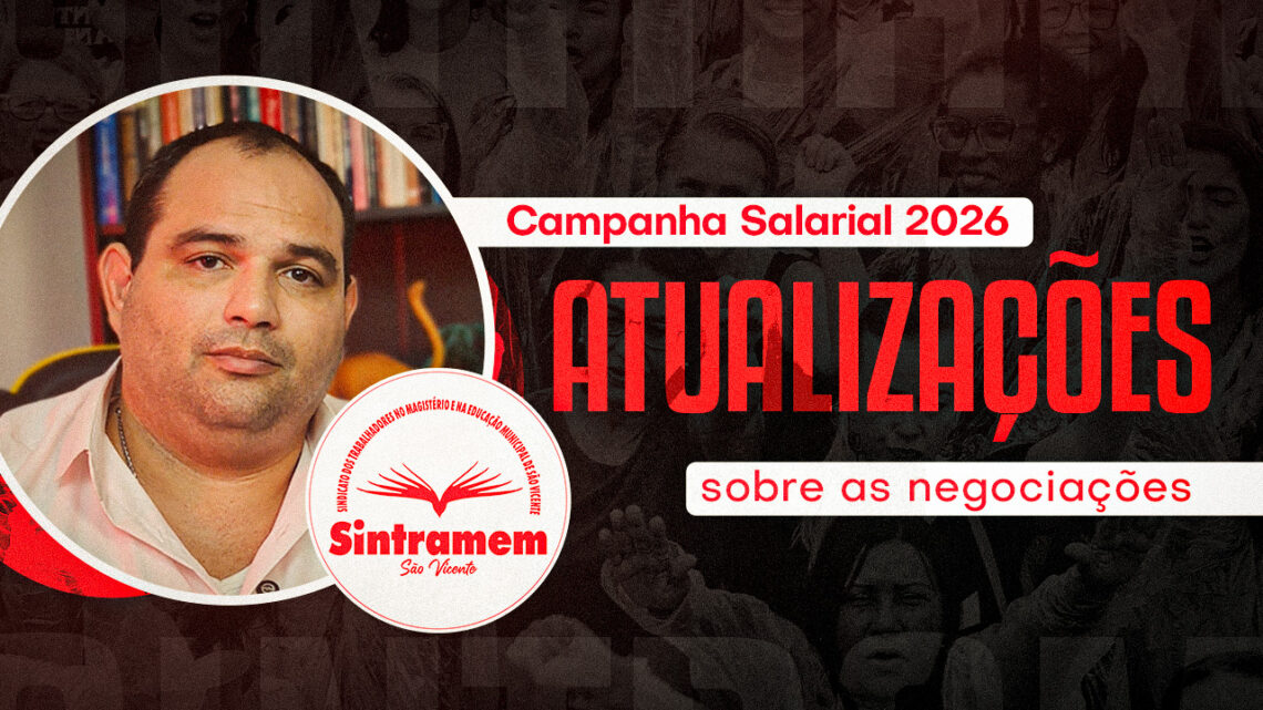 ATUALIZAÇÃO | Presidente Thobias Paraguai destaca andamentos nas negociações da Campanha Salarial 2026