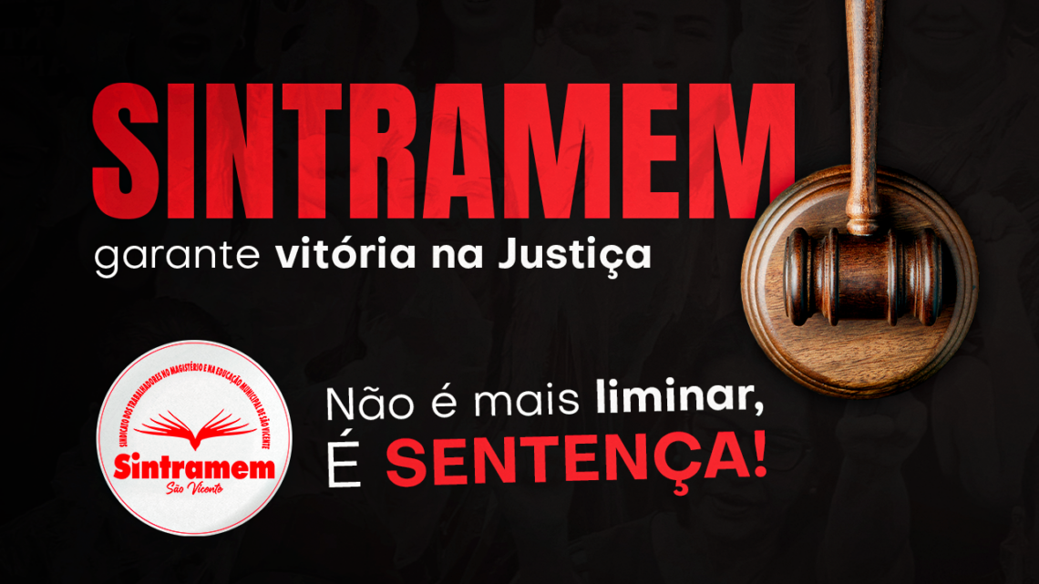 AGORA É SENTENÇA! | Justiça garante vitória ao Magistério e determina pagamento do Adicional de Pós-graduação em São Vicente