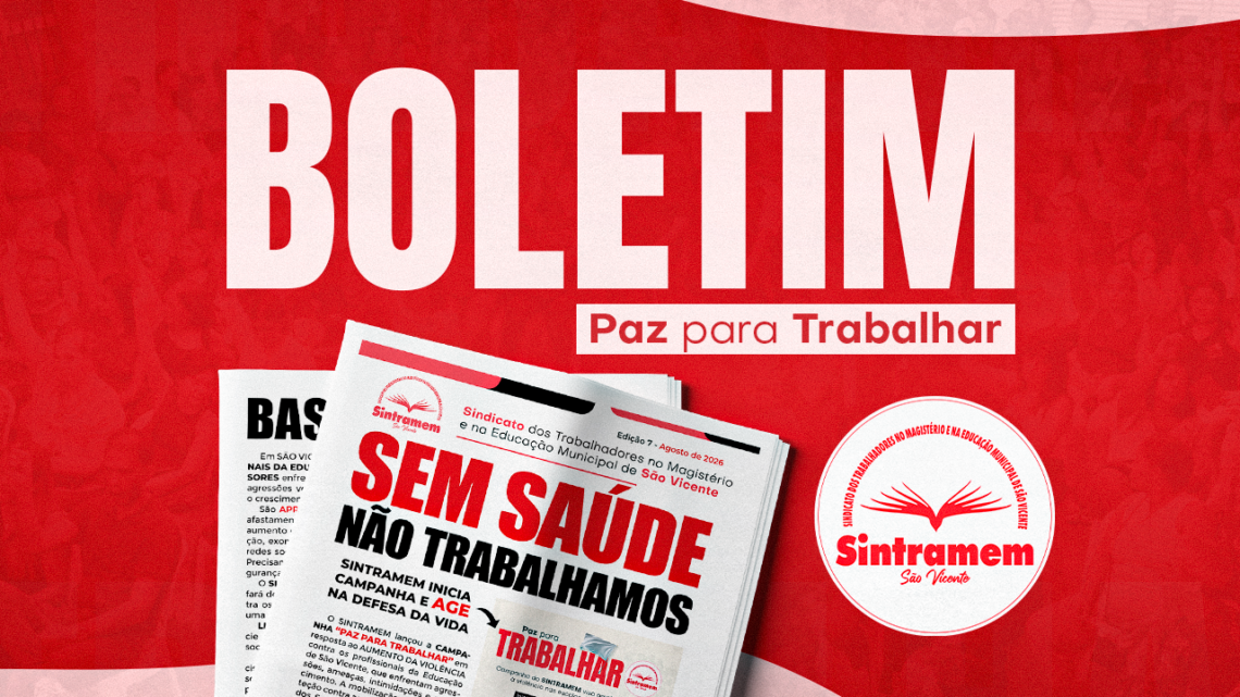 Boletim do SINTRAMEM destaca campanha “Paz para Trabalhar” e o combate contra a violência e o assédio. Confira o material!
