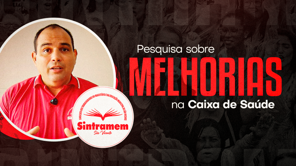 SINTRAMEM realiza pesquisa para melhorias necessárias na Caixa de Saúde. Saiba como participar e cobrar mudanças concretas!